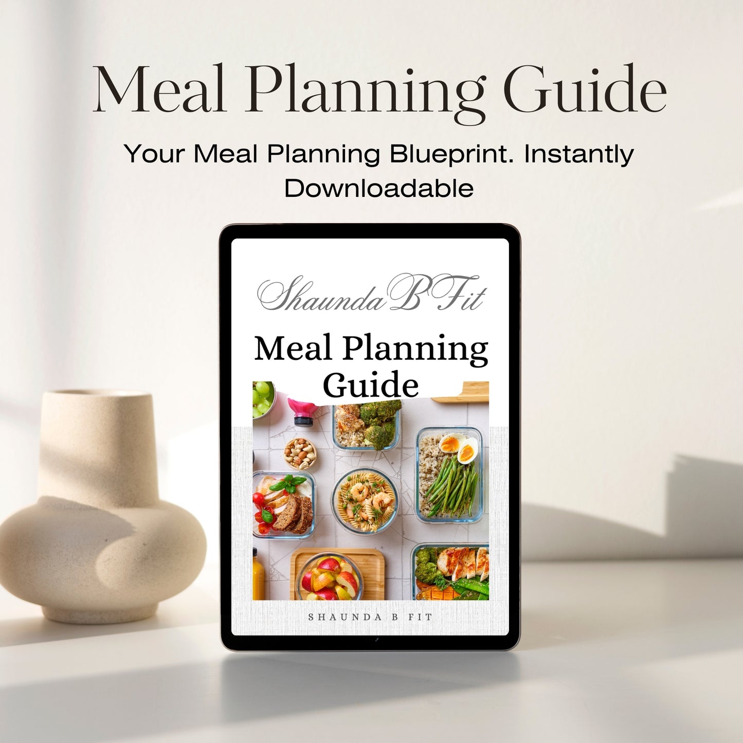 ShaundaBFit Meal Planning Guide - Digital Download for Fat Loss, Energy & Healthy Eating