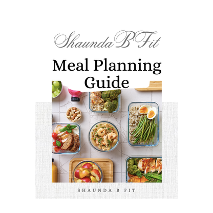 ShaundaBFit Meal Planning Guide - Digital Download for Fat Loss, Energy & Healthy Eating